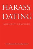 Harass Dating (eBook, ePUB) Harass Dating (eBook, ePUB)