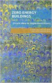Zero Energy Buildings (from Idea to Implementation) (eBook, ePUB)