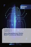 Nano Molybdenum Oxide: Multi-Functional Material Nano Molybdenum Oxide: Multi-Functional Material