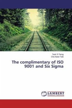 The complimentary of ISO 9001 and Six Sigma - Yi Terng, Teoh;Taib, Che Azlan