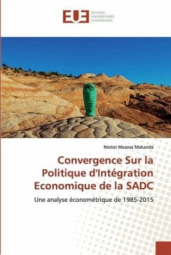 Convergence Sur la Politique d'Intégration Economique de la SADC - Masosa Makanda, Nestor