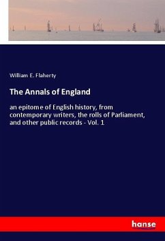 The Annals of England - Flaherty, William E.