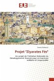 Projet &quote;Ziyarates Fès&quote;