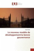 Le nouveau modèle de développement:la bonne gouvernance