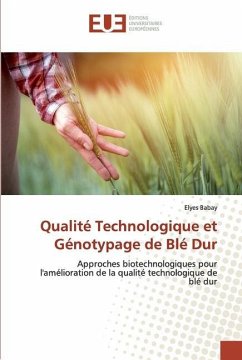 Qualité Technologique et Génotypage de Blé Dur - Babay, Elyes