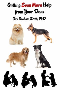 Getting Even More Help from Your Dogs - Scott, Gini Graham