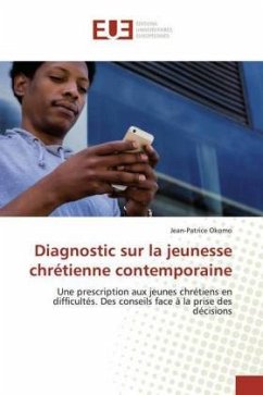 Diagnostic sur la jeunesse chrétienne contemporaine - Okomo, Jean-Patrice