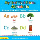 My First West Frisian Alphabets Picture Book with English Translations My First West Frisian Alphabets Picture Book with English Translations