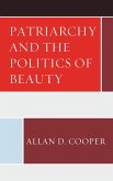 Patriarchy and the Politics of Beauty (eBook, ePUB)
