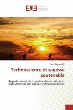 Technoscience et sagesse soutenable - Ali, Yaou Gagnon