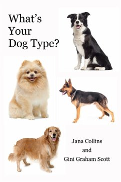 What's Your Dog Type? - Collins, Jana; Scott, Gini Graham