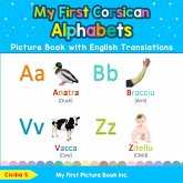 My First Corsican Alphabets Picture Book with English Translations My First Corsican Alphabets Picture Book with English Translations