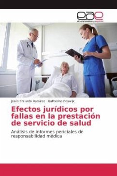 Efectos jurídicos por fallas en la prestación de servicio de salud - Ramirez, Jesús Eduardo;Boswijk, Katherine