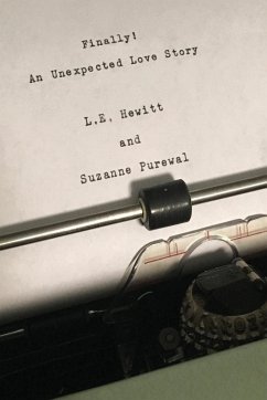 Finally! An Unexpected Love Story - Hewitt, L. E.; Purewal, Suzanne