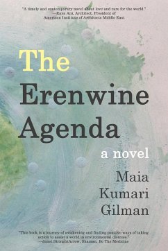 The Erenwine Agenda - Gilman, Maia Kumari