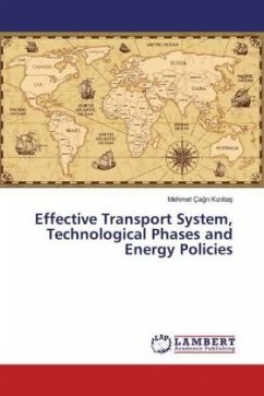 Effective Transport System, Technological Phases and Energy Policies - Kiziltas, Mehmet Çagri