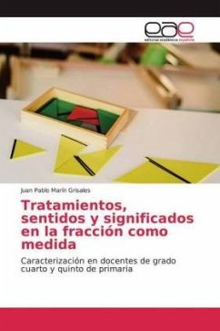 Tratamientos, sentidos y significados en la fracción como medida - Marín Grisales, Juan Pablo
