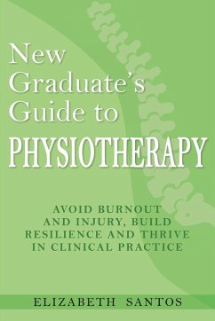 New Graduate's Guide to Physiotherapy - Santos, Elizabeth