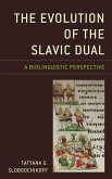 The Evolution of the Slavic Dual (eBook, ePUB)