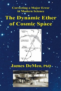 The Dynamic Ether of Cosmic Space - Demeo, James