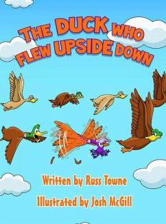 The Duck Who Flew Upside Down - Towne, Russ