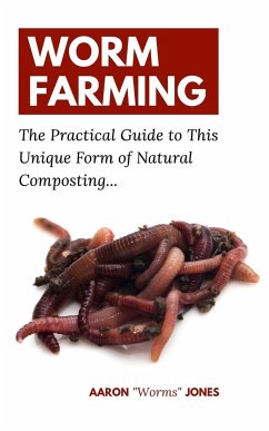 Worm Farming - Jones, Aaron "Worms"