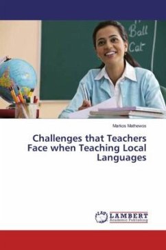 Challenges that Teachers Face when Teaching Local Languages