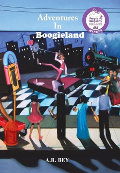 Adventures in Boogieland - Bey, A. R.