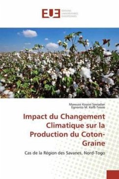 Impact du Changement Climatique sur la Production du Coton-Graine - Soviadan, Mawussi Kossivi;Koffi-Tessio, Egnonto M.