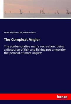 The Compleat Angler - Lang, Andrew;Walton, Izaak;Sullivan, Edmund J.