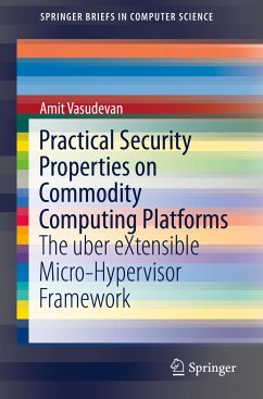 Practical Security Properties on Commodity Computing Platforms (eBook, PDF) - Vasudevan, Amit