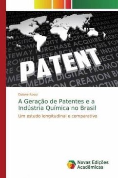 A Geração de Patentes e a Indústria Química no Brasil - Rossi, Daiane