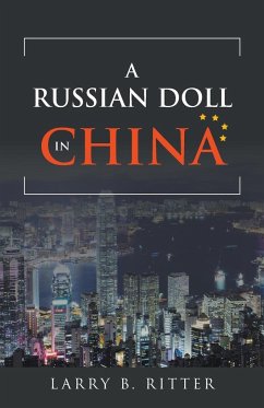 A Russian Doll In China - Ritter, Larry B.