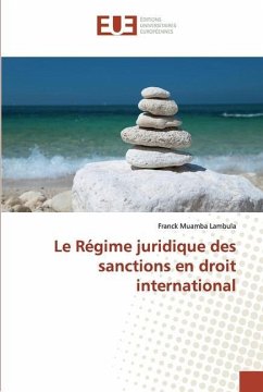 Le Régime juridique des sanctions en droit international - Muamba Lambula, Franck
