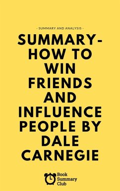 Summary - How To Win Friends And Influence People (Business Book Summaries) (eBook, ePUB) - Massara, Vince