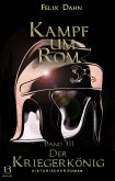 Kampf um Rom. Band III (eBook, ePUB)