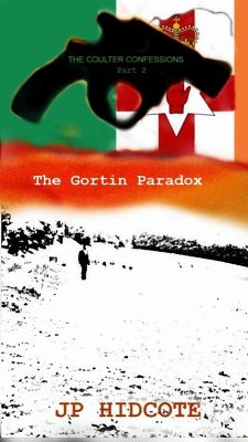 The Gortin Paradox (The Coulter Confessions, #2) (eBook, ePUB) - Hidcote, J P