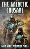The Galactic Crusade: The Complete Trilogy (eBook, ePUB)