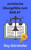 Juristische Übungsfälle zum BGB AT (eBook, ePUB)