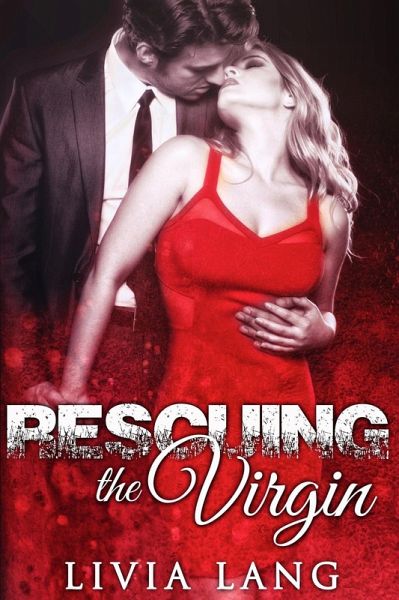 Rescuing the Virgin (eBook, ePUB) Rescuing the Virgin (eBook, ePUB)