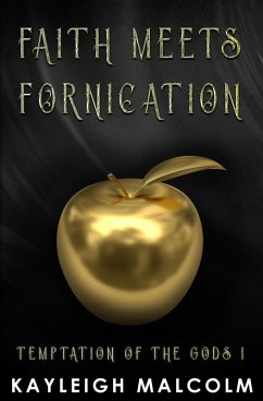Faith Meets Fornication (Temptation of the Gods, #1) (eBook, ePUB) Cover Faith Meets Fornication (Temptation of the Gods, #1) (eBook, ePUB)