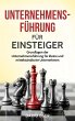 Unternehmensführung für Einsteiger:... - Bild 1