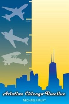 Aviation Chicago Timeline (eBook, ePUB) - Haupt, Michael