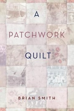 A Patchwork Quilt (eBook, ePUB) - Smith, Brian