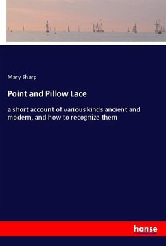 Point and Pillow Lace - Sharp, Mary