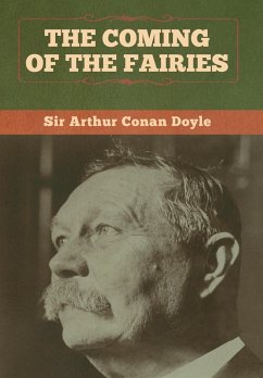 The Coming of the Fairies - Doyle, Arthur Conan