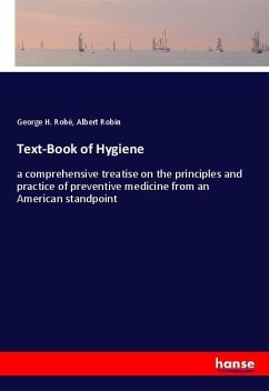 Text-Book of Hygiene - Rohé, George H.;Robin, Albert