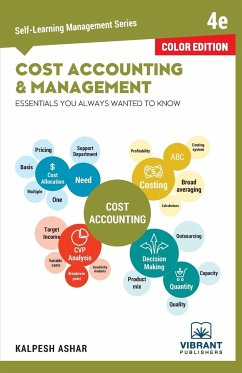 Cost Accounting and Management Essentials You Always Wanted To Know (Color) - Publishers, Vibrant