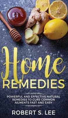 Home Remedies - Lee, Robert S