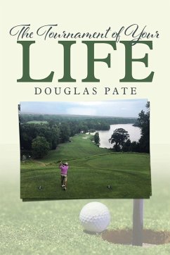 The Tournament of Your Life - Pate, Douglas